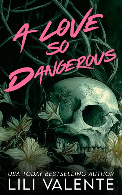 A Love So Dangerous (To the Bone Book 1)