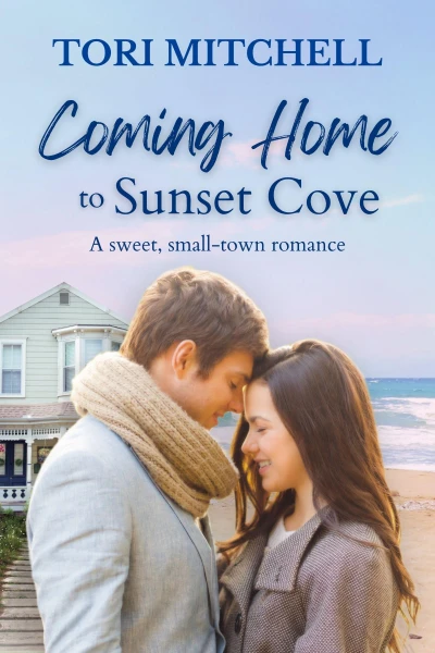 Coming Home to Sunset Cove: A sweet, small-town romance