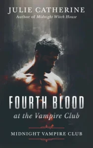 Fourth Blood at the Vampire Club: A forced proximity vampire bodyguard romance (Midnight Vampire Club Book 2)