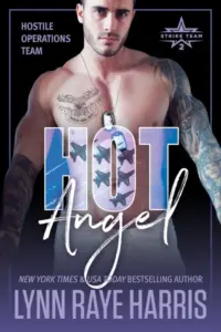HOT Angel : A Military Protector Friends to Lovers Romantic Suspense (Hostile Operations Team® – Strike Team 2)