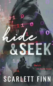 Hide & Seek: Suspense: Road trip, stuck together: Fugitive hacker heroine’s last hope. (Exile Book 1)