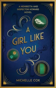 A Girl Like You: (A Henrietta and Inspector Howard Novel)
