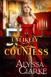 An Unlikely Countess (Those Very Bad Fairbanks Book 13)