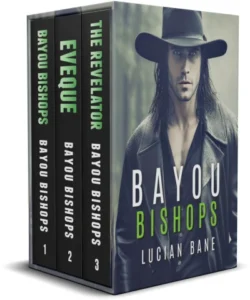 Bayou Bishops : Book 1, 2, and 3 Set