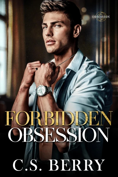 Forbidden Obsession: Book 1 of 4 Obsession series