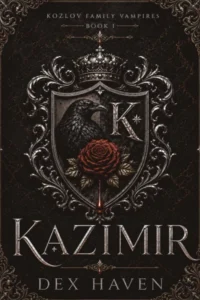Kazimir: Kozlov Family Vampires Book 1
