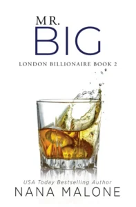 Mr. Big: An Older Brother’s Best Friend Romance (London Billionaires Book 2)