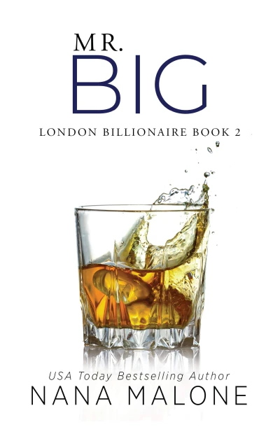 Mr. Big: An Older Brother’s Best Friend Romance (London Billionaires Book 2)