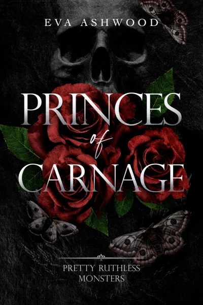 Princes of Carnage (Pretty Ruthless Monsters Book 1)