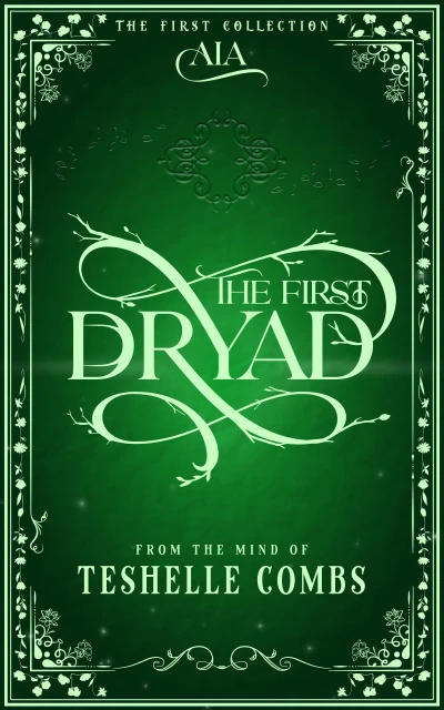 The First Dryad (The First Collection)