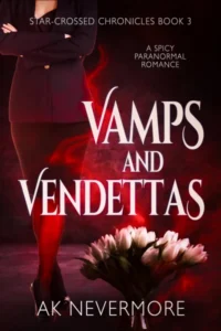 Vamps and Vendettas (Star-Crossed Chronicles Book 3)