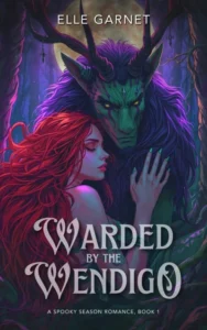 Warded by the Wendigo (A Spooky Season Romance Book 1)